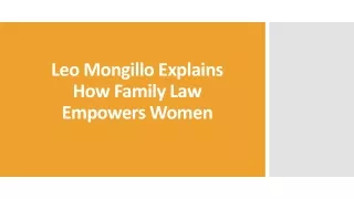 Leo Mongillo Explains How Family Law Empowers Women