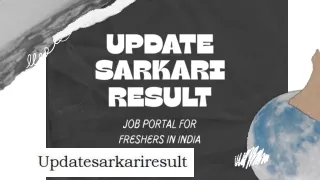 Update Sarkari Result PPT on Sarkari Results