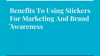 Benefits To Using Stickers For Marketing And Brand Awareness