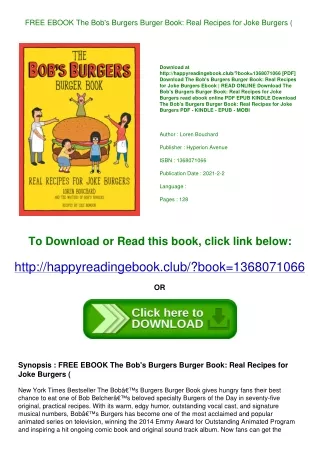 FREE EBOOK The Bob's Burgers Burger Book Real Recipes for Joke Burgers (<B.O.O.K