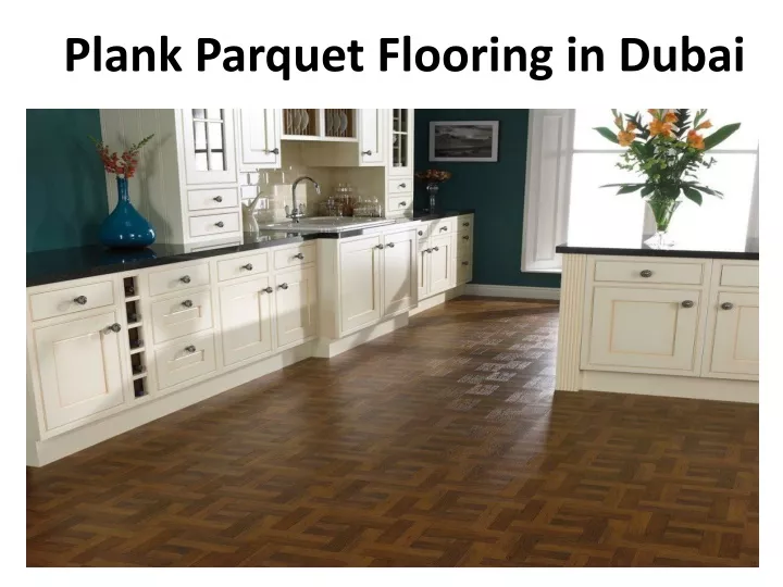 plank parquet flooring in dubai