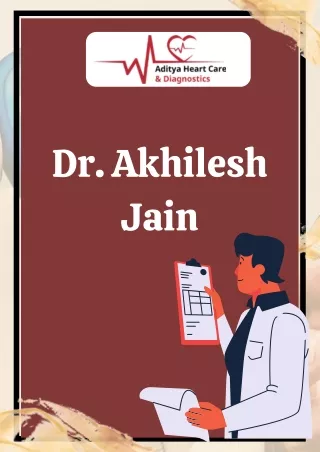 Heart Specialist Hospital In Indore - Dr. Akhilesh Jain
