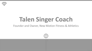 Talen Singer Coach - A Notable Professional