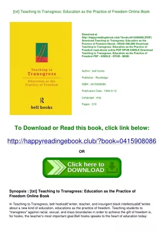 [txt] Teaching to Transgress Education as the Practice of Freedom Online Book