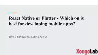 react native or flutter which on is best for developing mobile apps
