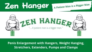 Penis Enlargement With Hangers, Stretchers, Pump - Zen Hanger