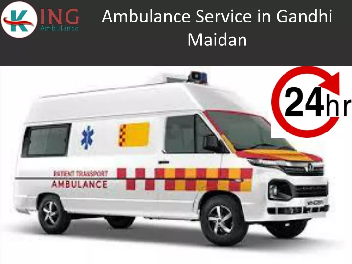ambulance service in gandhi maidan