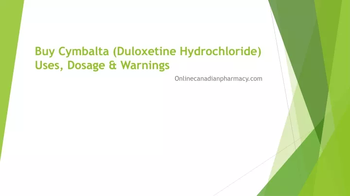 buy cymbalta duloxetine hydrochloride uses dosage warnings