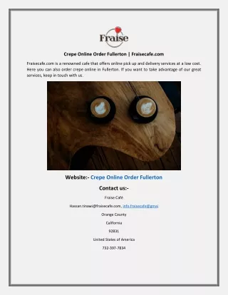 Crepe Online Order Fullerton Fraisecafe