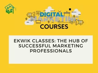 Scale Up Your Career with Ekwik Class Digital Marketing with Multiple Benefits