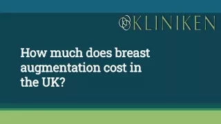 How much does breast augmentation cost in the UK