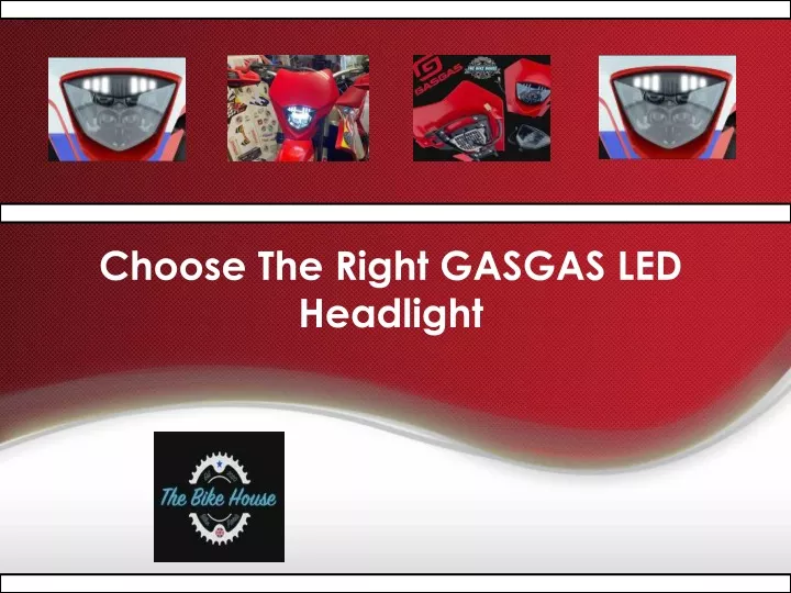 choose the right gasgas led headlight