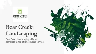 Bear Creek Landscaping || landscaping construction