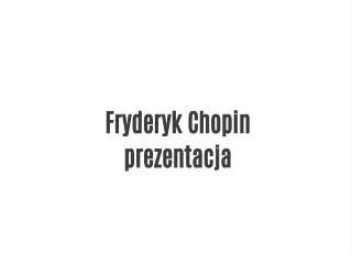 fryderyk chopin prezentacja