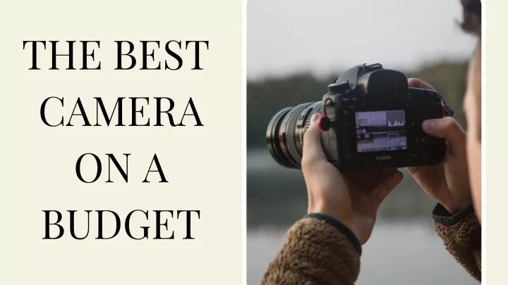 the best camera on a budget