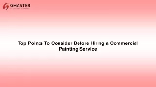 Top Points to Consider Before Hiring a Commercial Painting Service