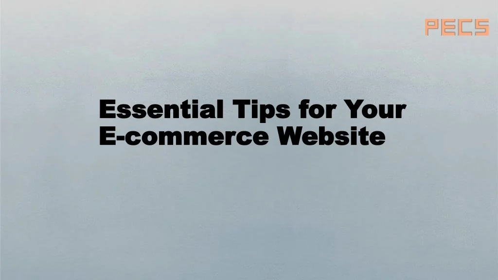 PPT - Essential Tips for Your E-commerce Website PowerPoint ...