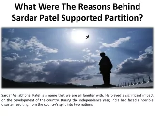 What compelled Sardar Patel to support India's partition?