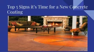 top 5 signs it s time for a new concrete coating