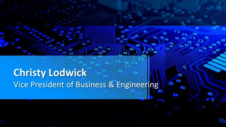 christy lodwick vice president of business engineering