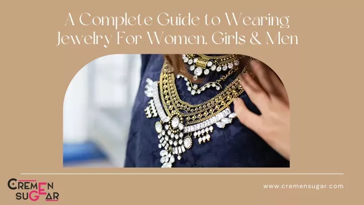 a complete guide to wearing jewelry for women