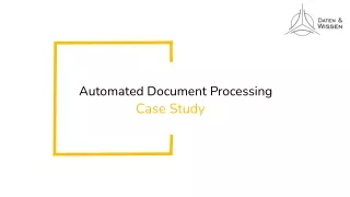 Automated Document Processing Case Study PPT - PDF