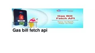 gas bill fetch api