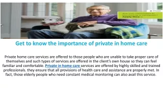 Get to know the importance of private in home care