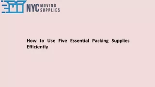 how to use five essential packing supplies