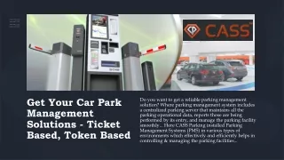 Get Your Car Park Management Solutions - Ticket Based, Token-Based