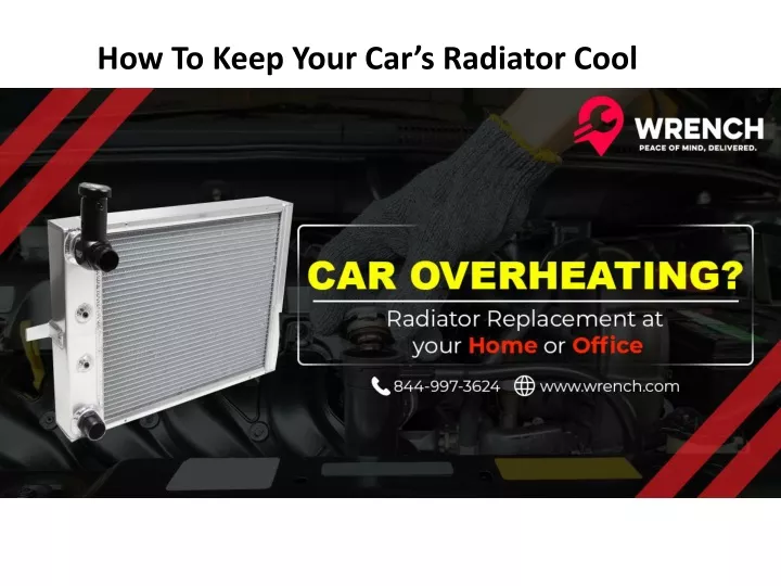 how to keep your car s radiator cool