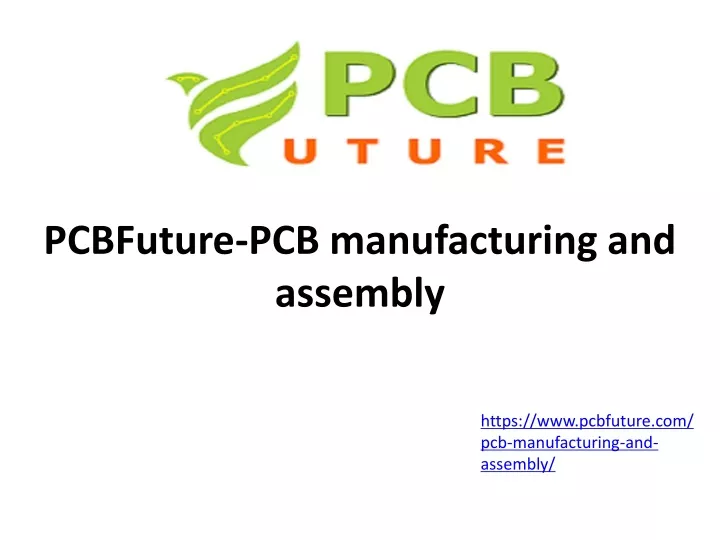 pcbfuture pcb manufacturing and assembly