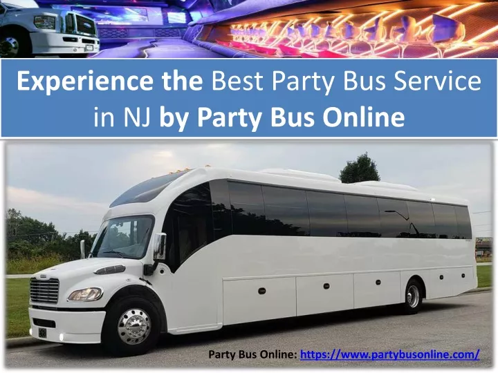 experience the best party bus service