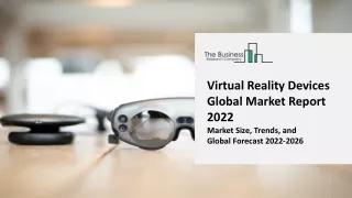 virtual reality devices global market report 2022