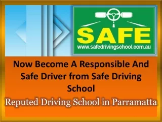 Now Become A Responsible And Safe Driver from Safe Driving School