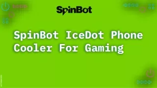 SpinBot IceDot Phone Cooler For Gaming