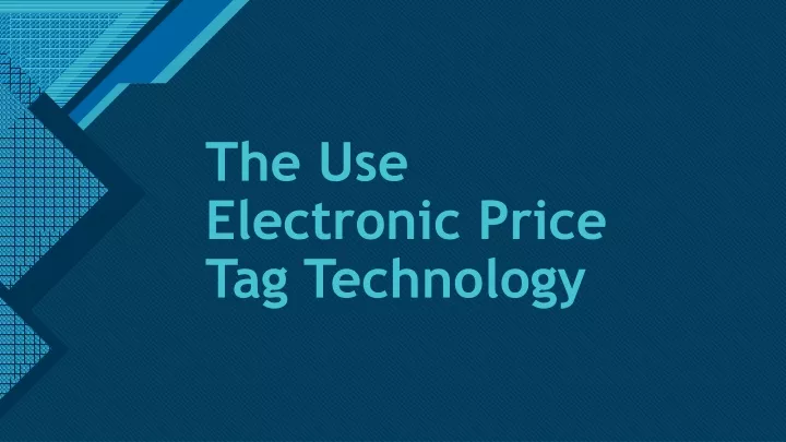 the use electronic price tag technology