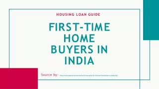 Housing Loan Guide for First-Time Home Buyers in India