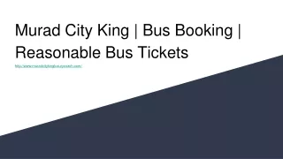 Murad City King _ Bus Booking _ Reasonable Bus Tickets_http___www.muradcitykingluxurycoach.com_