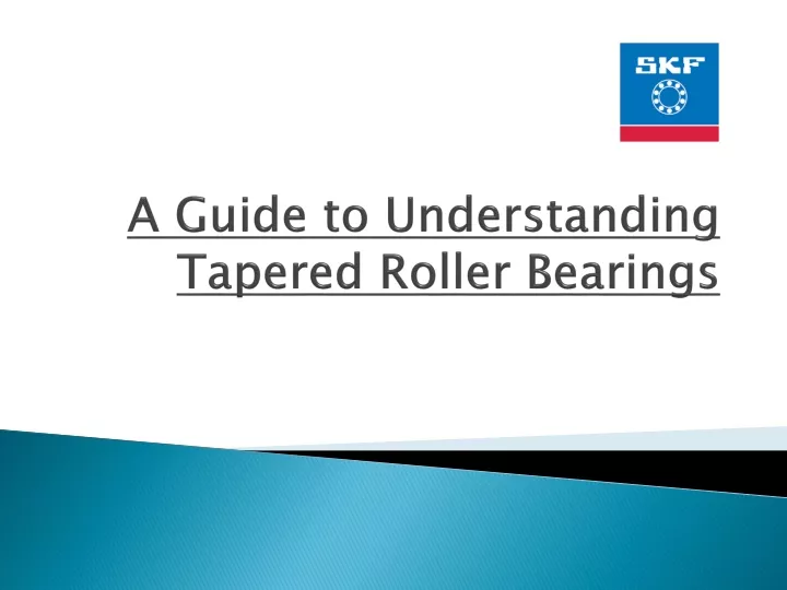 a guide to understanding tapered roller bearings