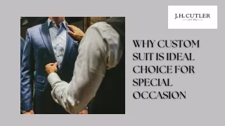 Top Reasons Custom Suit is Ideal Choice for Special Occasion