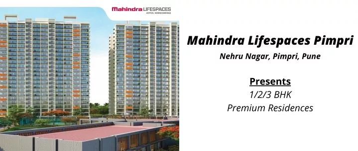 mahindra lifespaces pimpri nehru nagar pimpri pune