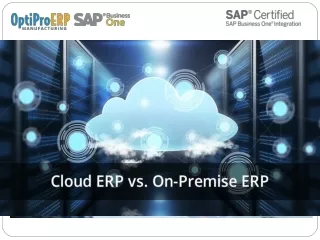 Cloud ERP vs. On-Premise ERP