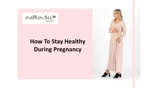 Tips For Ensuring A Healthy Pregnancy