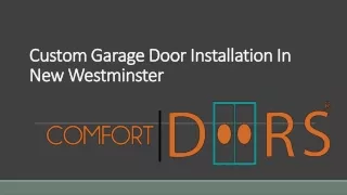 Custom Garage Door Installation In New Westminster