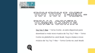 toy toy t rex toma conta