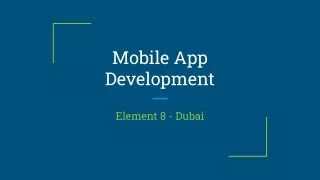 Mobile App Development - Element8