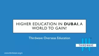 Higher Education in Dubai, A World to Gain!