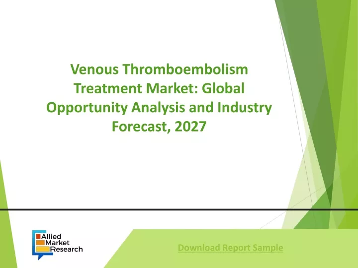venous thromboembolism t reatment m arket global