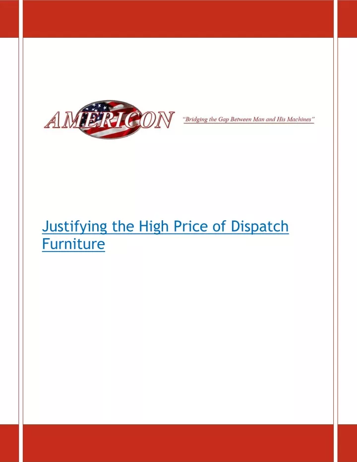 justifying the high price of dispatch furniture